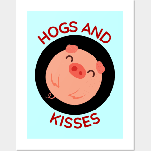 Hogs And Kisses | Cute Hugs And Kisses Pig Pun Posters and Art